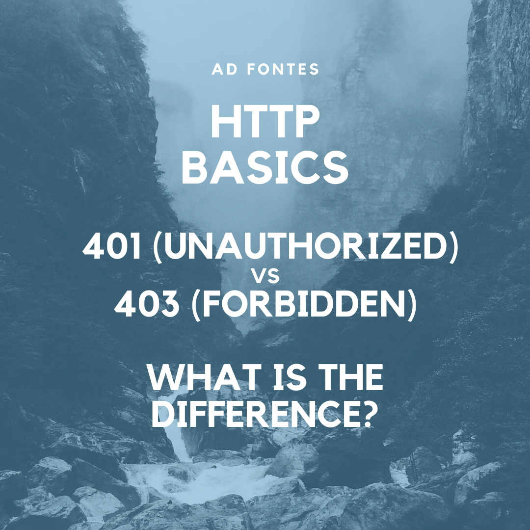 Demystifying HTTP Error Codes 401 vs 403